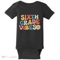 Sixth Grade Vibes 6th Grade Team Retro 1st Day Of School Baby Bodysuit thumb 0