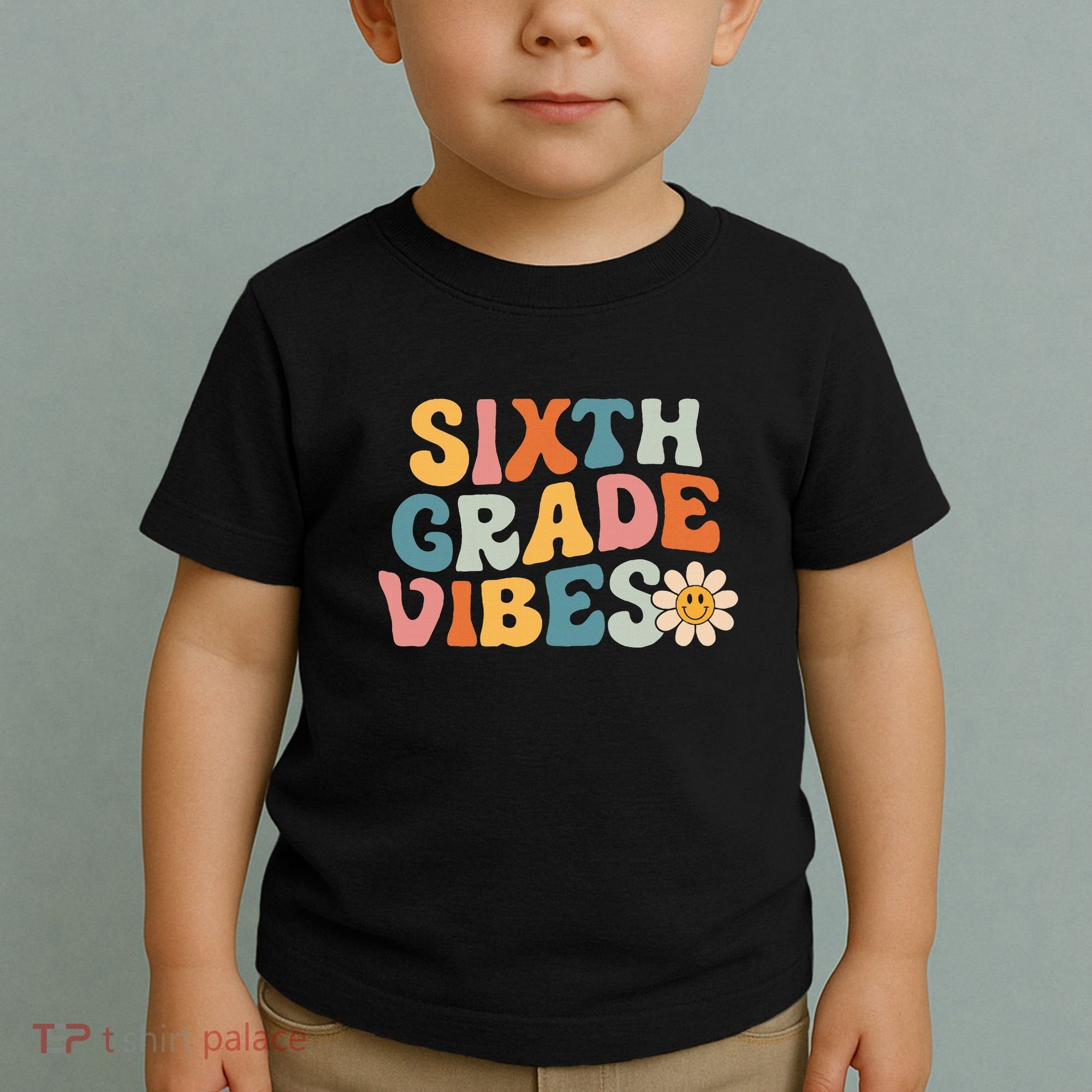 Sixth Grade Vibes 6th Grade Team Retro 1st Day Of School Toddler T-Shirt