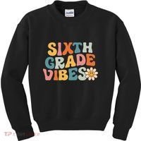 Sixth Grade Vibes 6th Grade Team Retro 1st Day Of School Kids Sweatshirt thumb 0