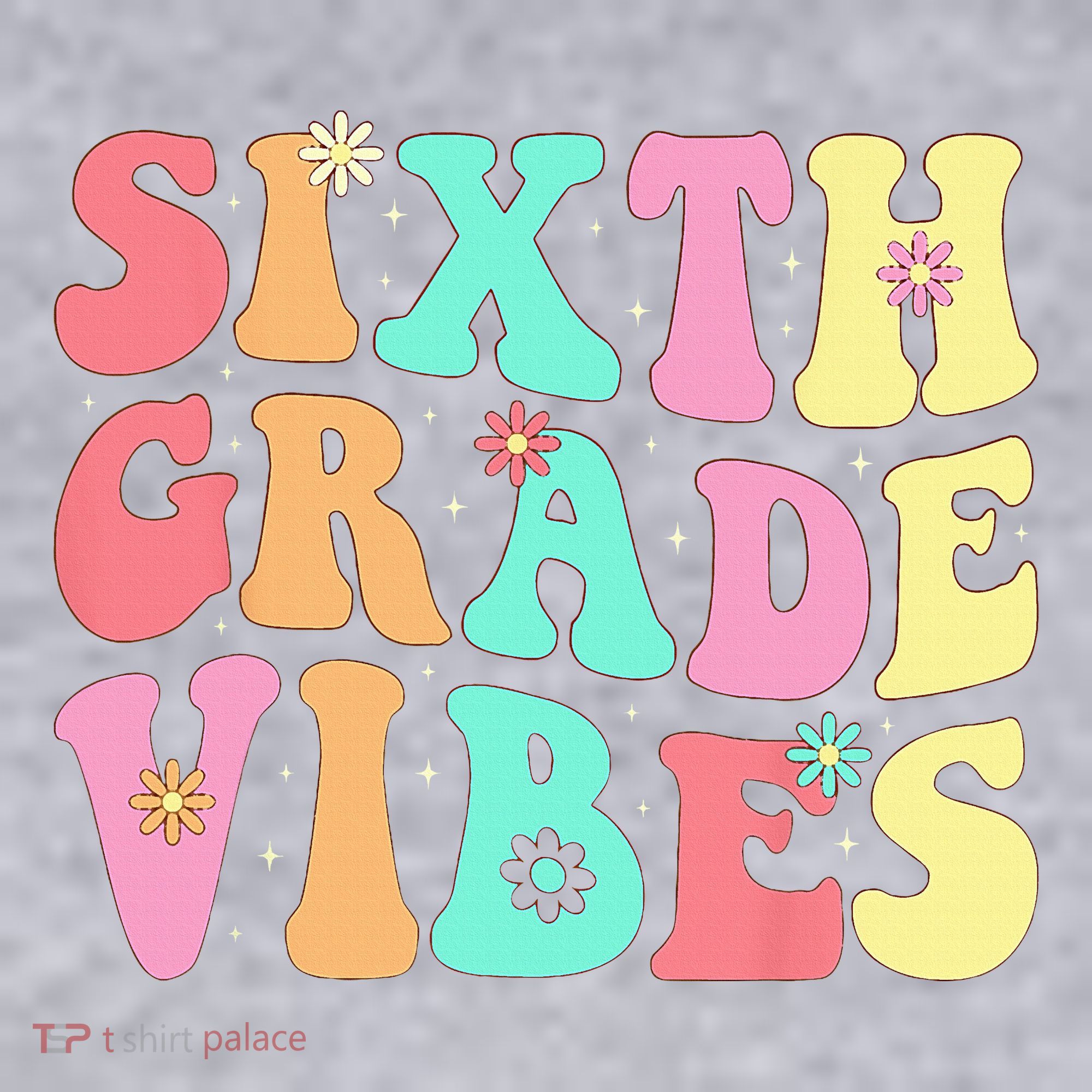 Sixth Grade Vibes 6th Grade First Day Of School Teacher Women's Sweatshirt