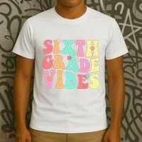 Sixth Grade Vibes 6th Grade First Day Of School Teacher T-Shirt thumb 3