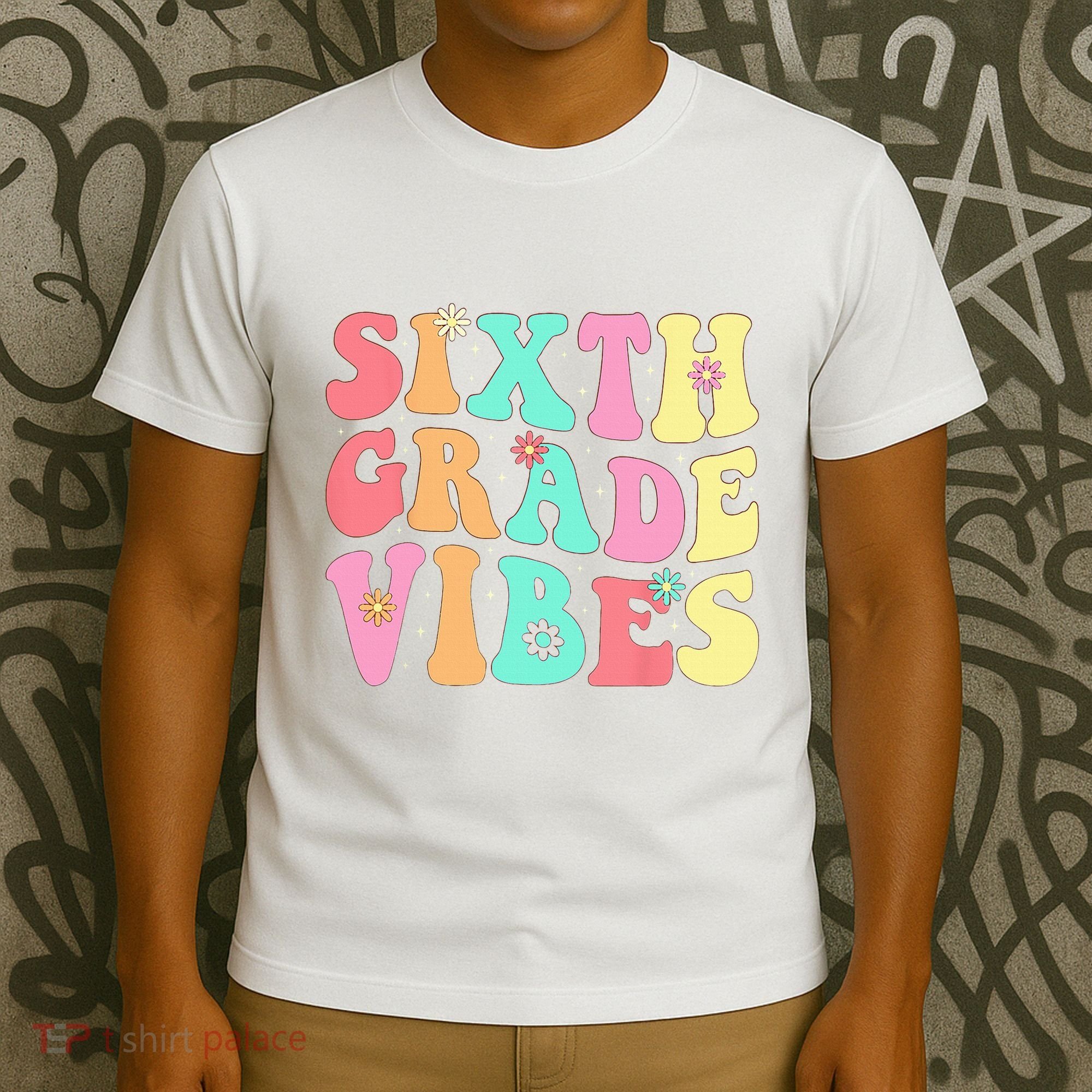 Sixth Grade Vibes 6th Grade First Day Of School Teacher T-Shirt