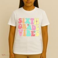 Sixth Grade Vibes 6th Grade First Day Of School Teacher T-Shirt thumb 4