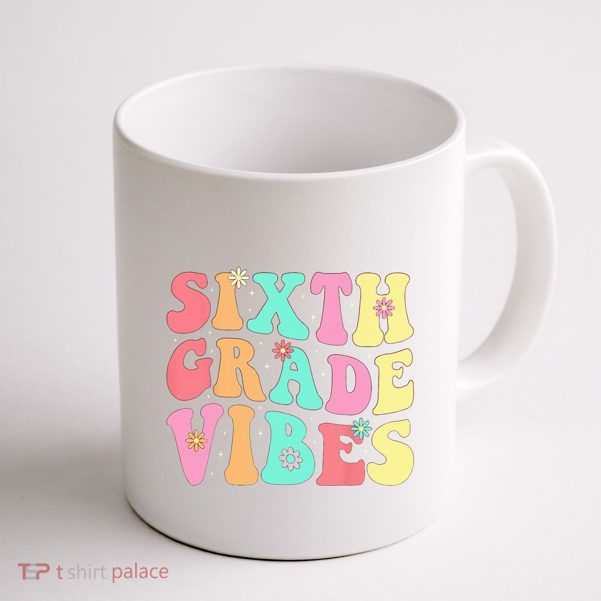 Sixth Grade Vibes 6th Grade First Day Of School Teacher Coffee Mug