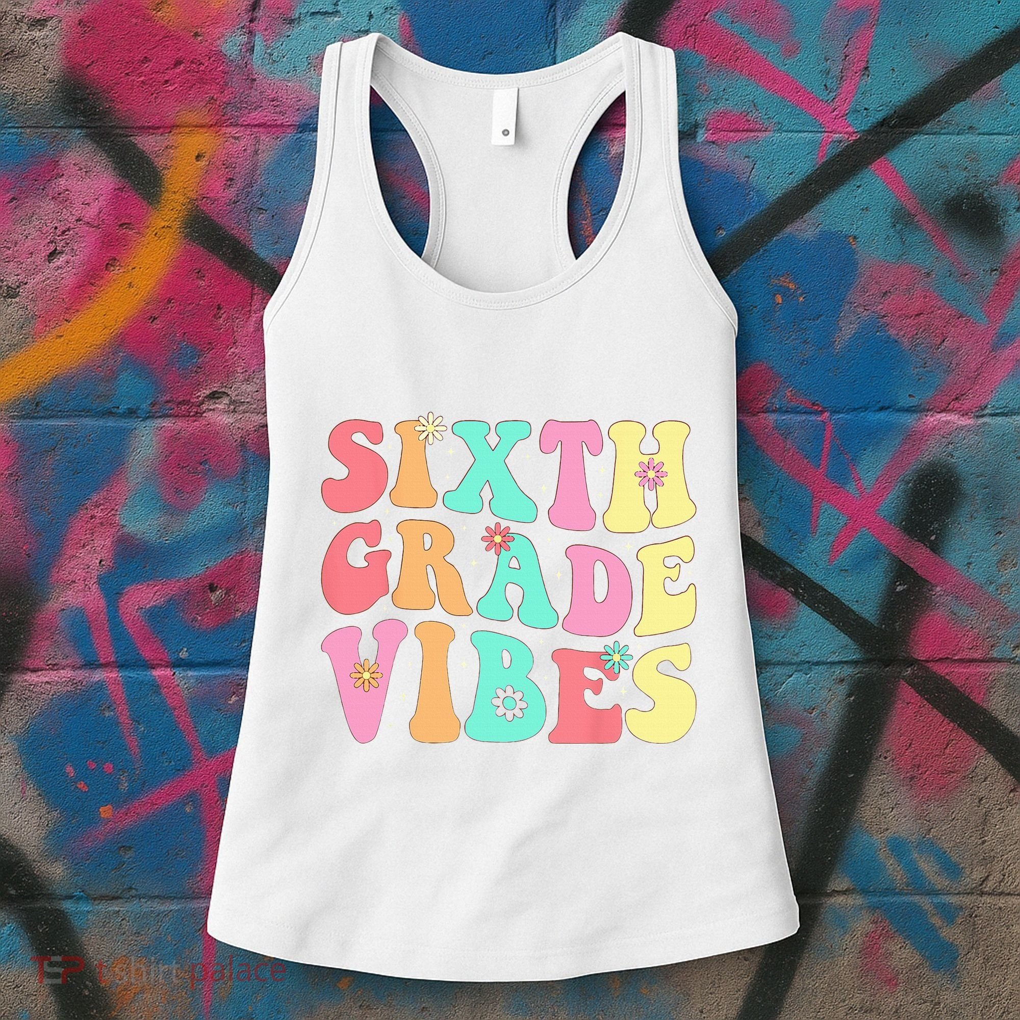 Sixth Grade Vibes 6th Grade First Day Of School Teacher Women's Tank Top