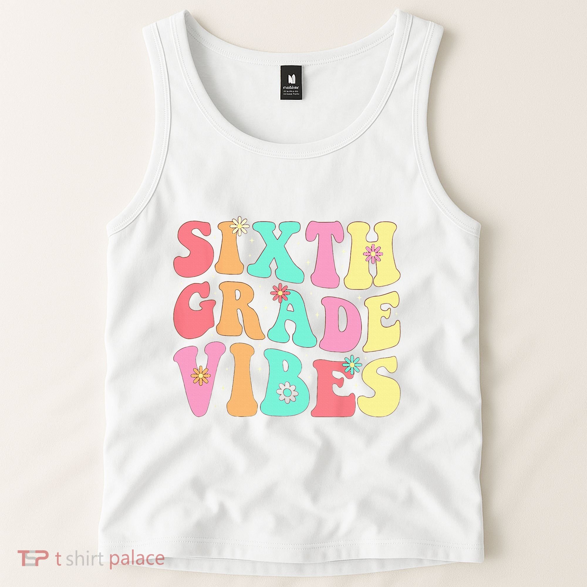 Sixth Grade Vibes 6th Grade First Day Of School Teacher Tank Top