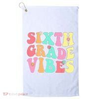Sixth Grade Vibes 6th Grade First Day Of School Teacher Golf Towel thumb 0
