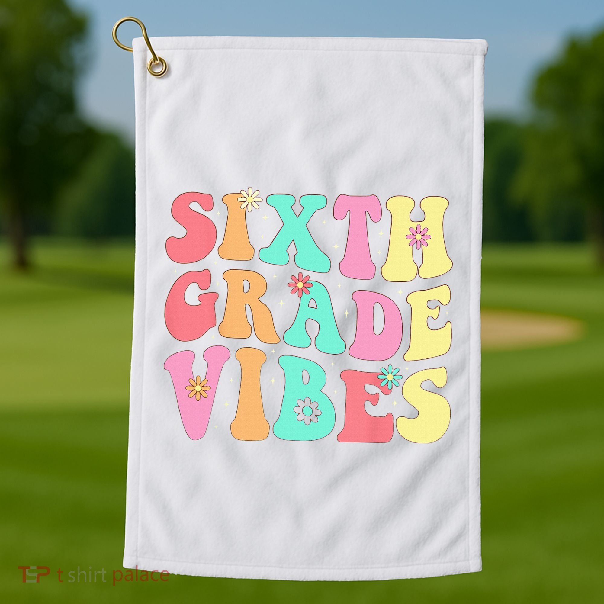 Sixth Grade Vibes 6th Grade First Day Of School Teacher Golf Towel