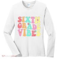 Sixth Grade Vibes 6th Grade First Day Of School Teacher Women's Long Sleeve Shirt thumb 0