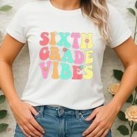 Sixth Grade Vibes 6th Grade First Day Of School Teacher Women's T-Shirt thumb 2