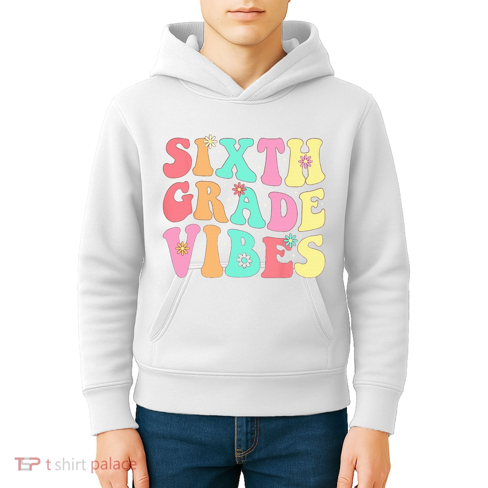 Sixth Grade Vibes 6th Grade First Day Of School Teacher Kids Hoodie