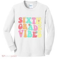 Sixth Grade Vibes 6th Grade First Day Of School Teacher Kids Long Sleeve Shirt thumb 0