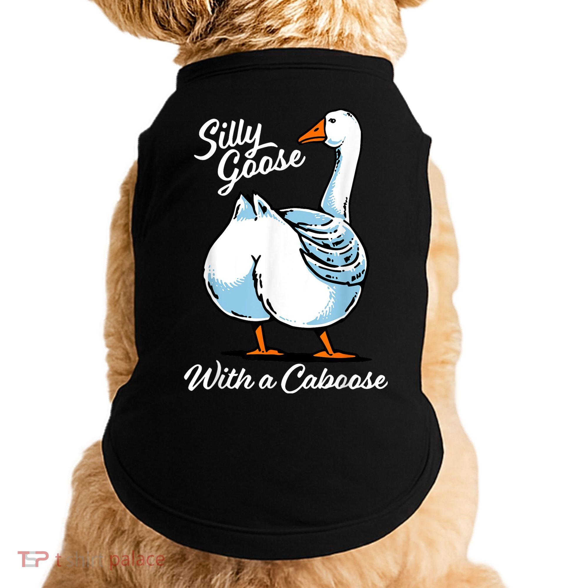 Silly Goose With A Caboose Funny Doggie Tank