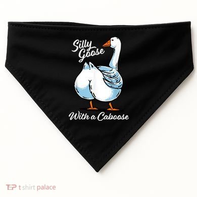 Silly Goose With A Caboose Funny USA-Made Doggie Bandana