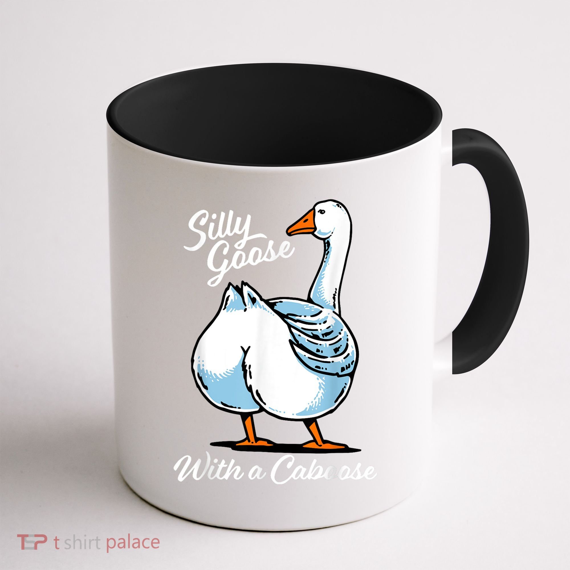 Silly Goose With A Caboose Funny Coffee Mug