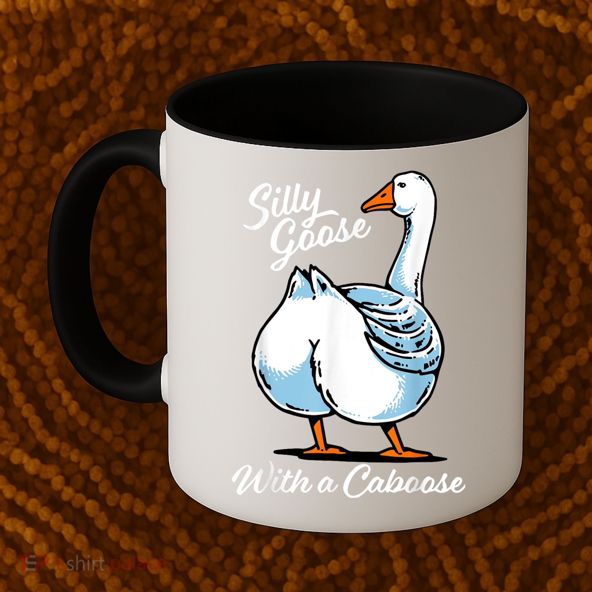 Silly Goose With A Caboose Funny Coffee Mug