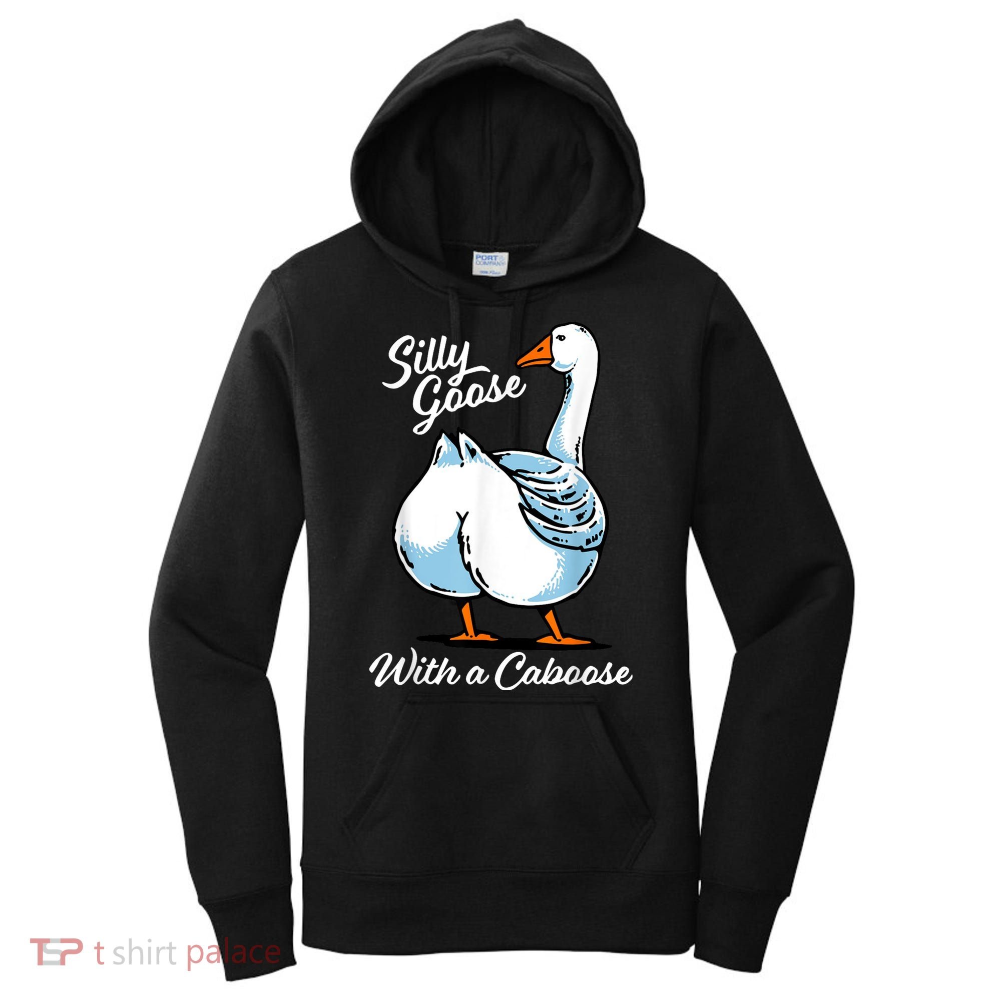 Silly Goose With A Caboose Funny Women's Hoodie