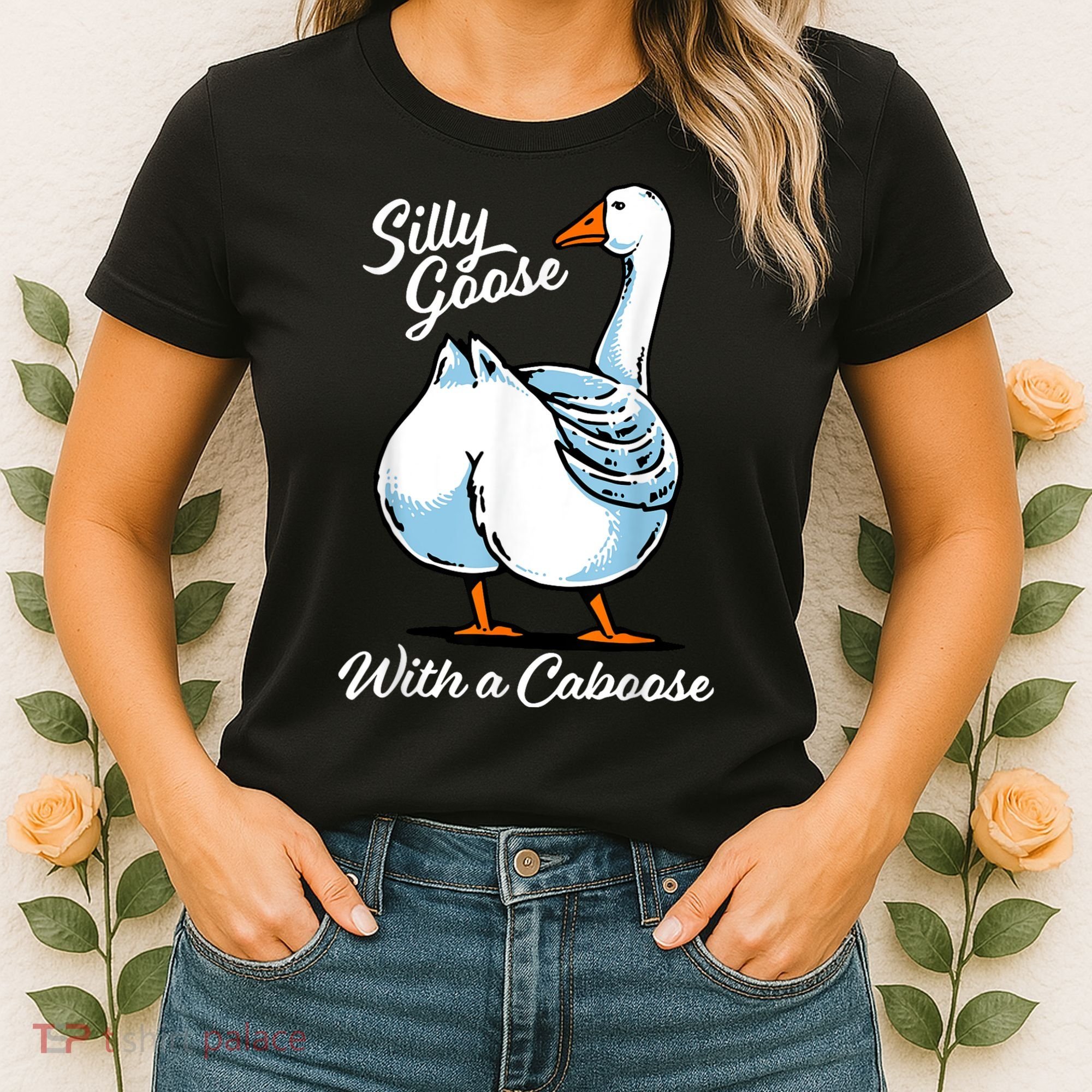 Silly Goose With A Caboose Funny Women's T-Shirt