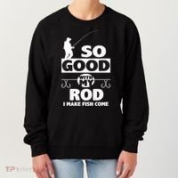 So Good With My Rod Funny FIshing Women's Sweatshirt thumb 0