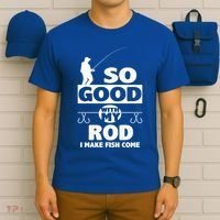 So Good With My Rod Funny FIshing T-Shirt thumb 6