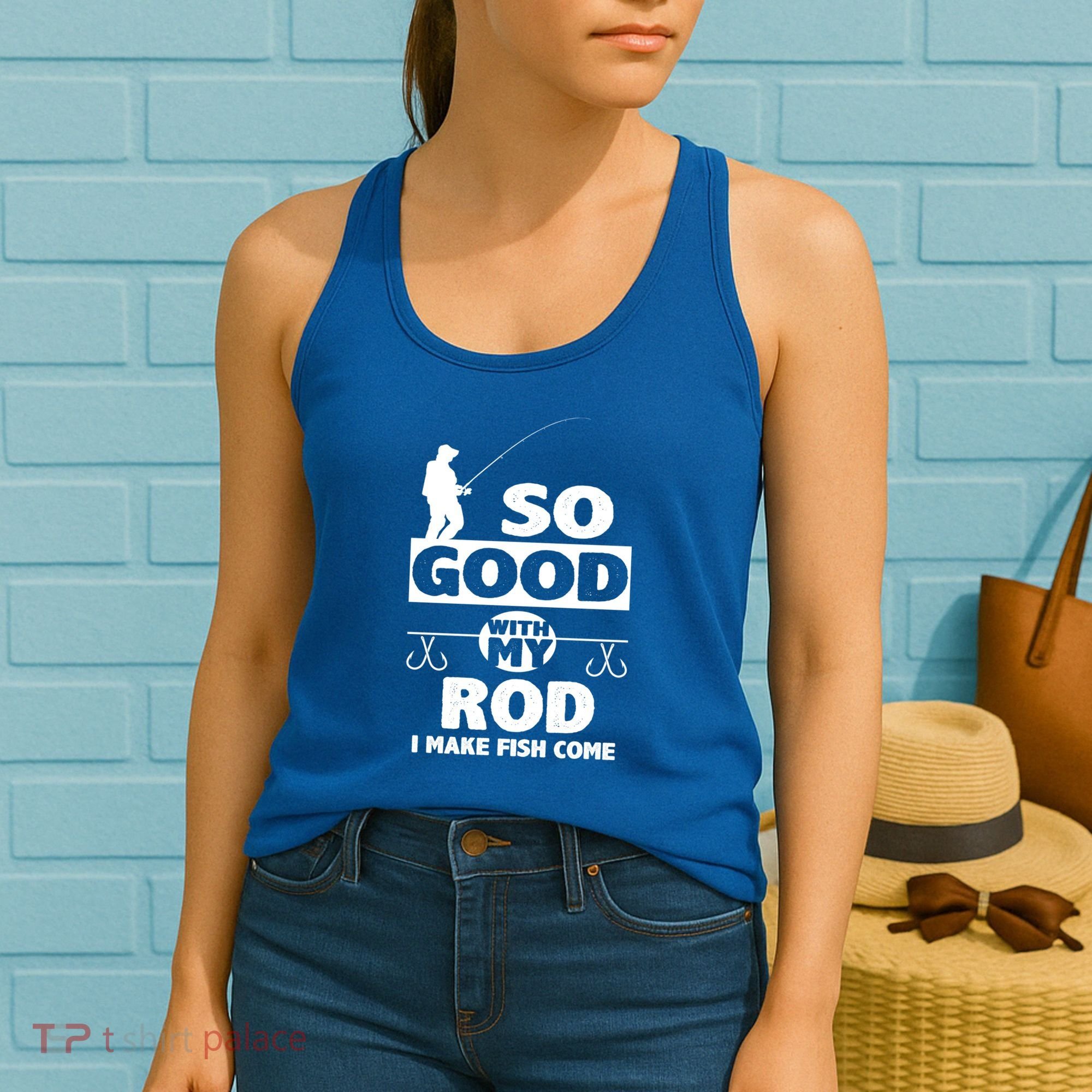 So Good With My Rod Funny FIshing Women's Tank Top