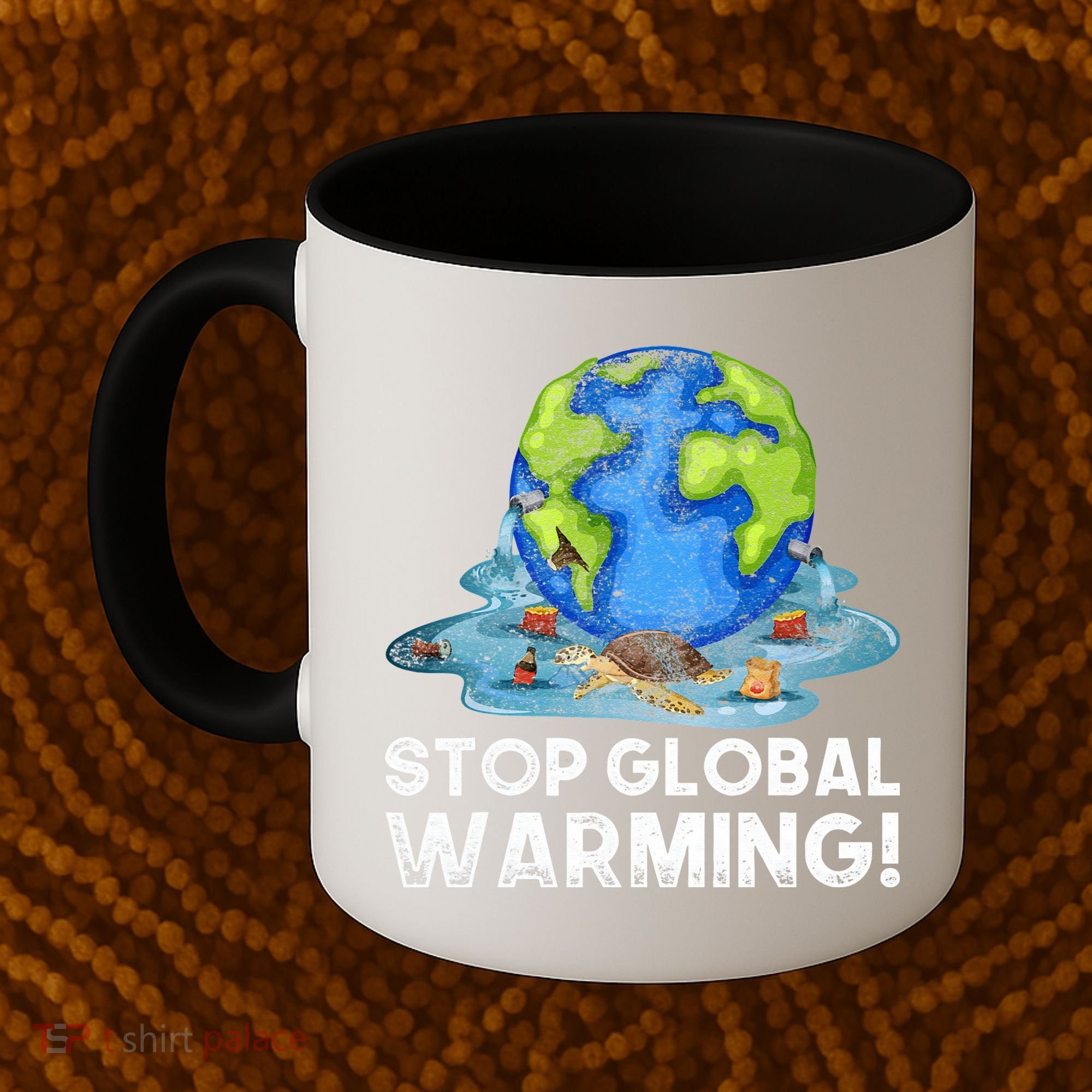 Stop Global Warming Climate Change Awareness Earth Day Coffee Mug