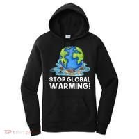 Stop Global Warming Climate Change Awareness Earth Day Women's Hoodie thumb 0
