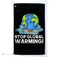 Stop Global Warming Climate Change Awareness Earth Day Golf Towel thumb 0