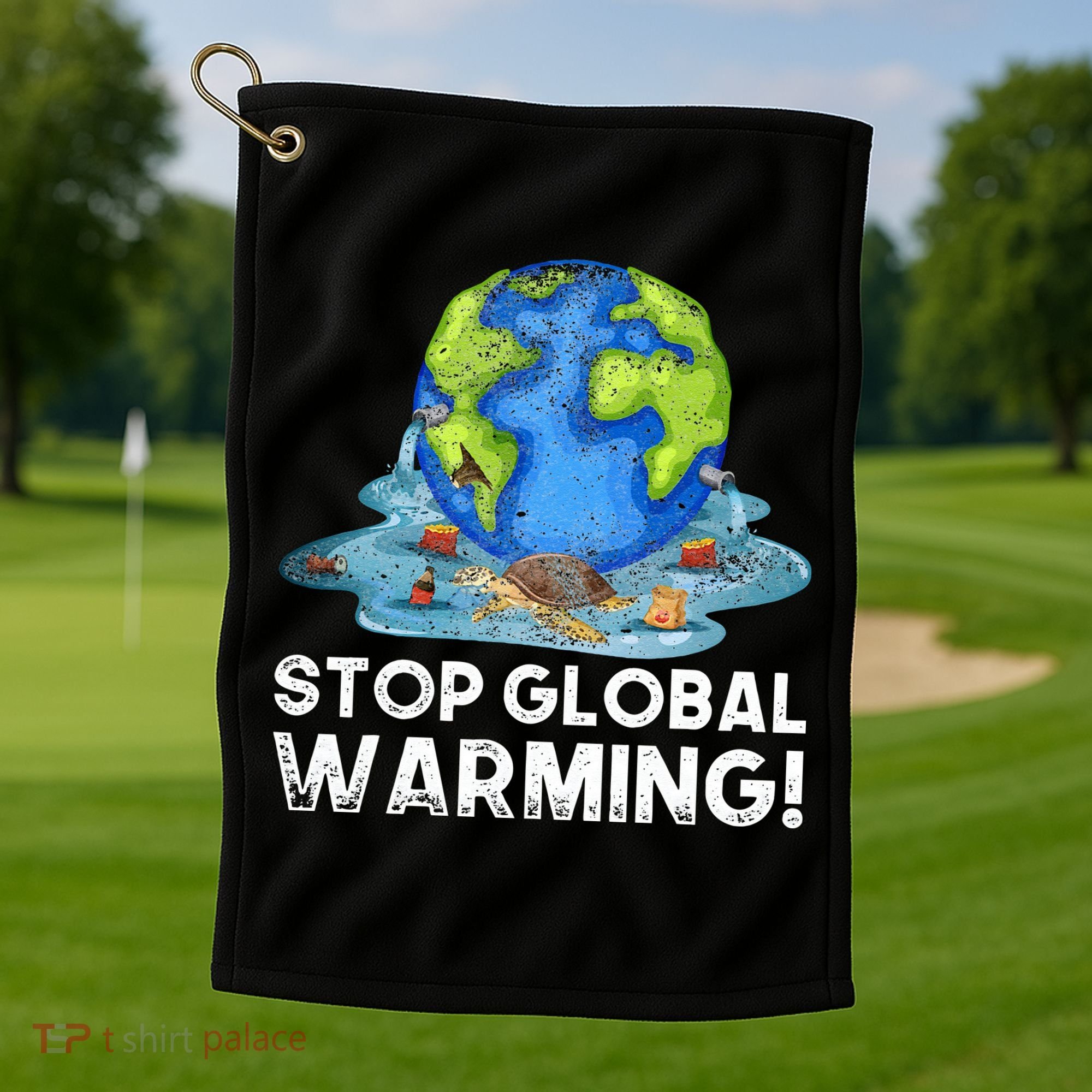 Stop Global Warming Climate Change Awareness Earth Day Golf Towel