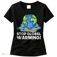 Stop Global Warming Climate Change Awareness Earth Day Women's T-Shirt thumb 0