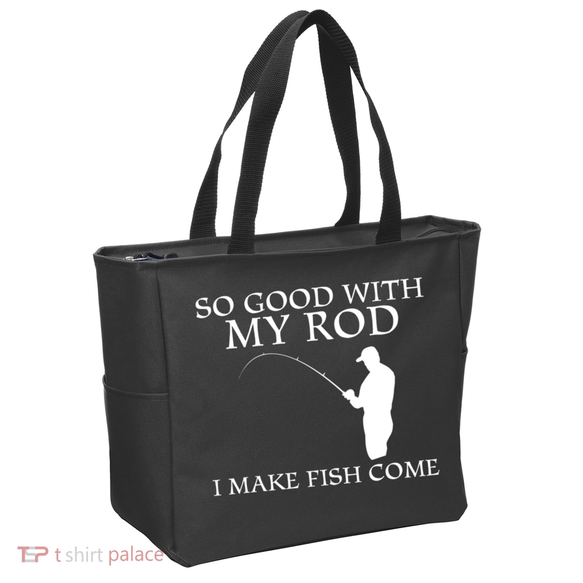SO GOOD WITH MY ROD I MAKE FISH COME Tote Bag