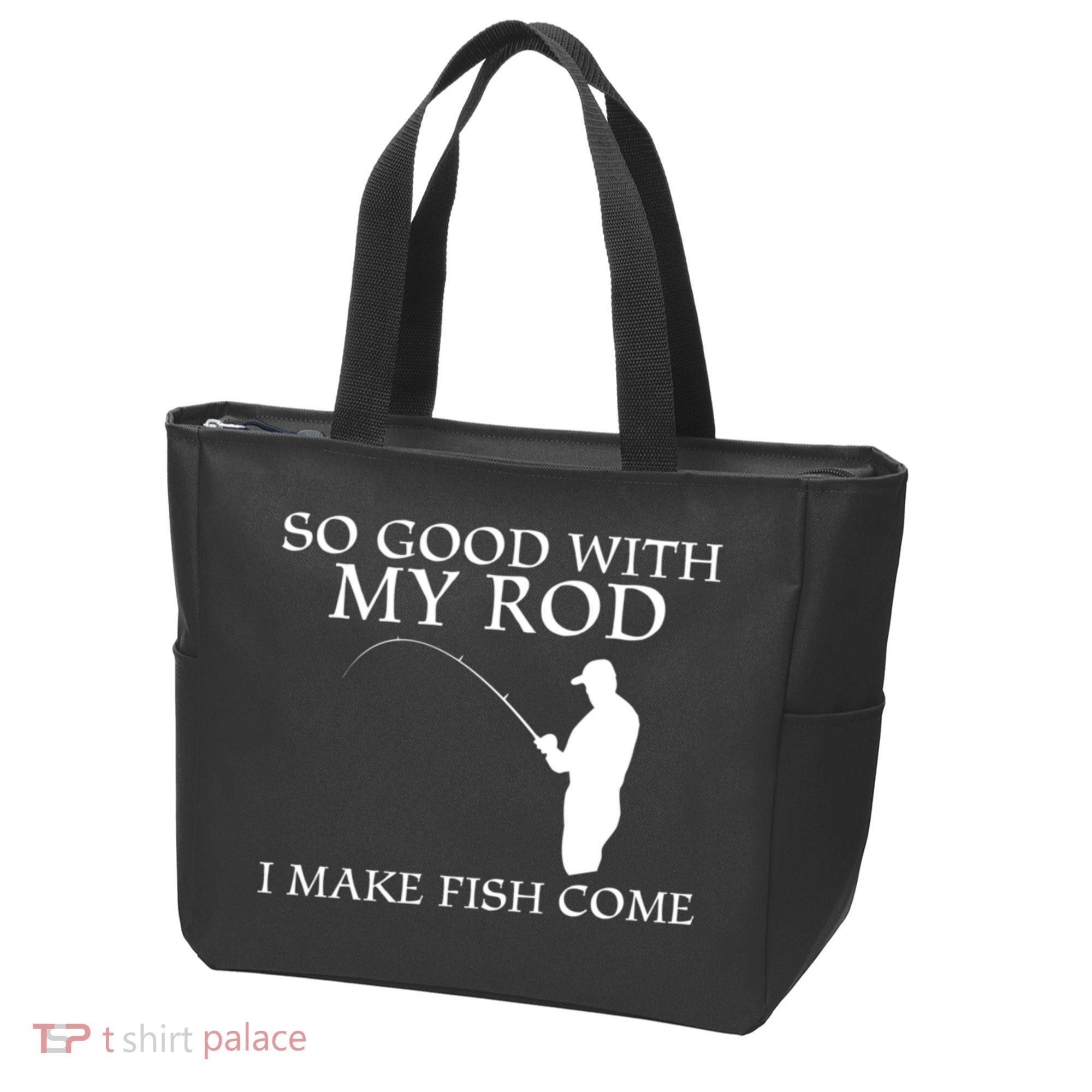 SO GOOD WITH MY ROD I MAKE FISH COME Tote Bag
