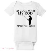 SO GOOD WITH MY ROD I MAKE FISH COME Baby Bodysuit thumb 0