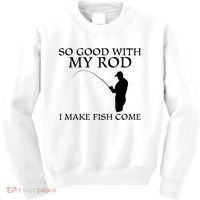 SO GOOD WITH MY ROD I MAKE FISH COME Kids Sweatshirt thumb 0