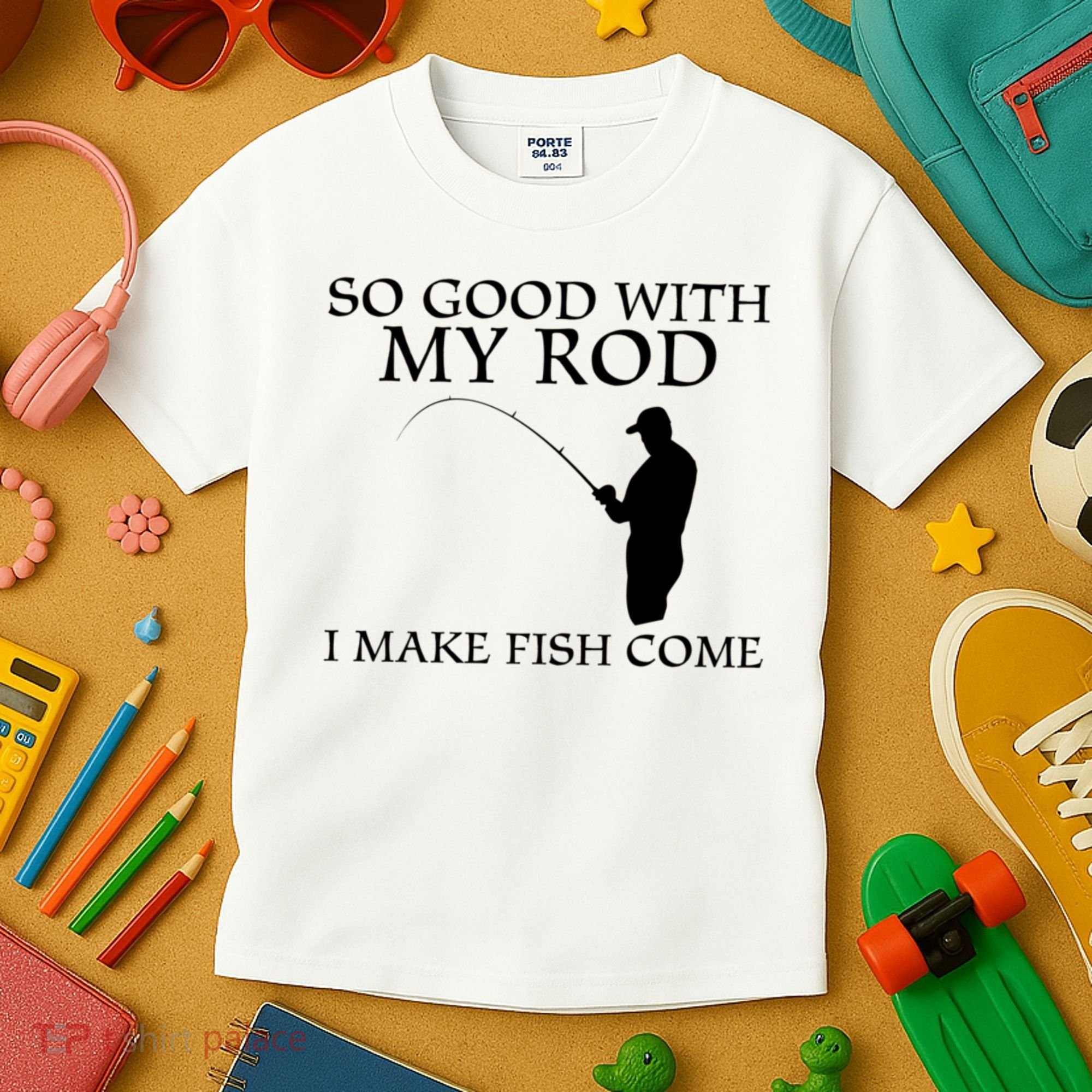SO GOOD WITH MY ROD I MAKE FISH COME Kids T-Shirt