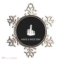 Sarcastic Have A Nice Day Middle Finger Funny Ornament thumb 0