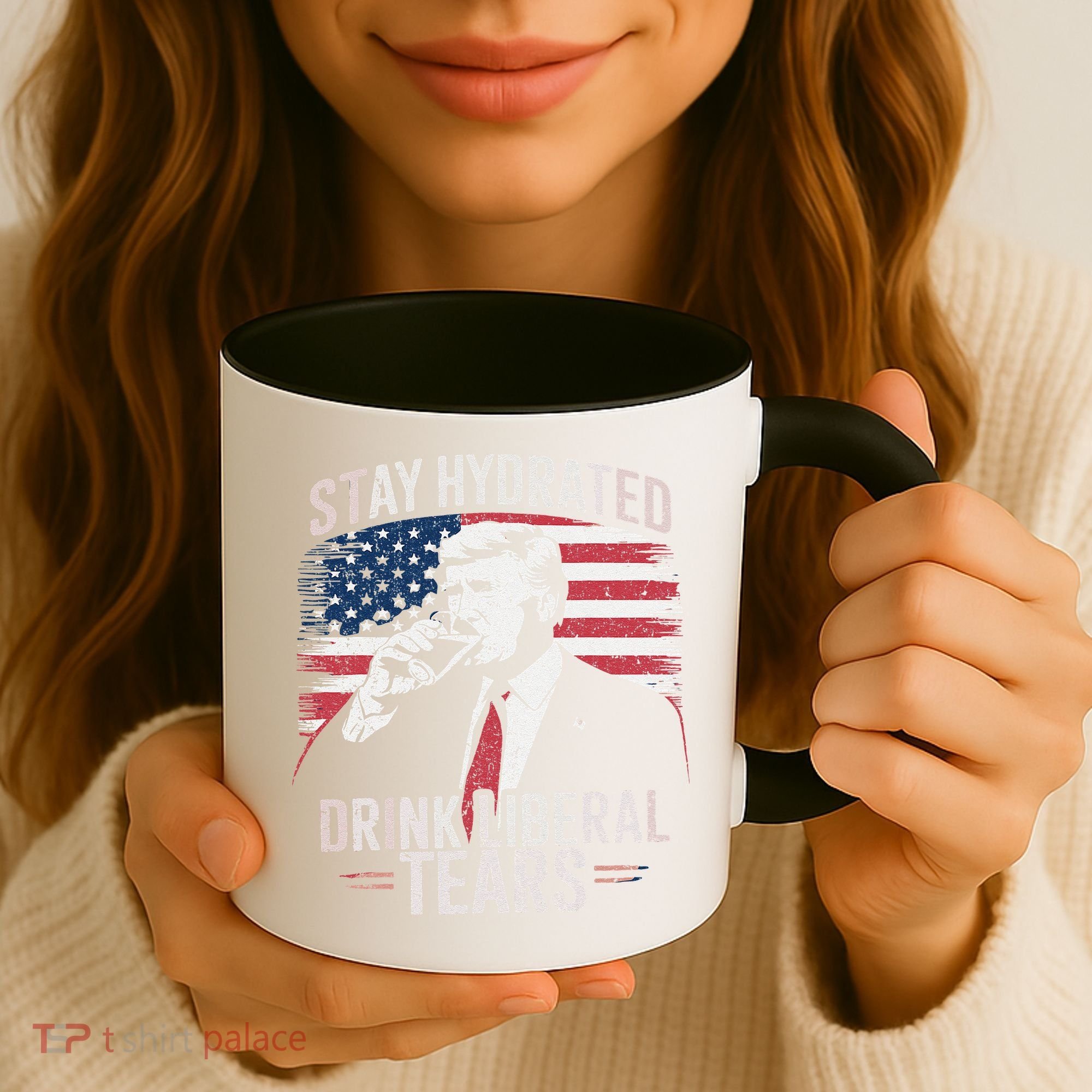 Stay Hydrated And Drink LiberalS Tears Trump 2025 Coffee Mug