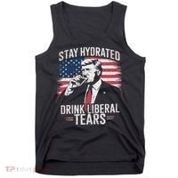 Stay Hydrated And Drink LiberalS Tears Trump 2025 Tank Top thumb 0