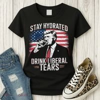 Stay Hydrated And Drink LiberalS Tears Trump 2025 Women's T-Shirt thumb 3