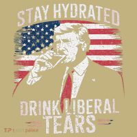 Stay Hydrated And Drink LiberalS Tears Trump 2025 Polo thumb 2