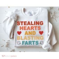 Stealing Hearts And Blasting Farts Funny Valentines Day Sweatshirt thumb 2