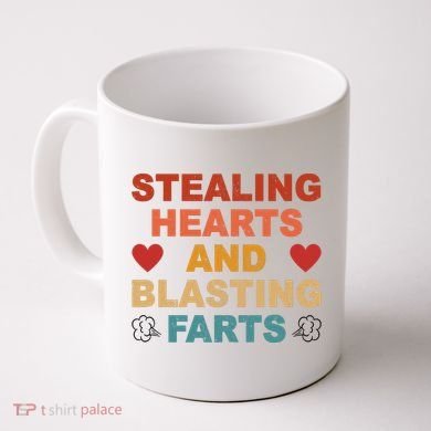 Stealing Hearts And Blasting Farts Funny Valentines Day Coffee Mug