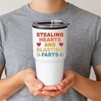 Stealing Hearts And Blasting Farts Funny Valentines Day Tumbler thumb 2