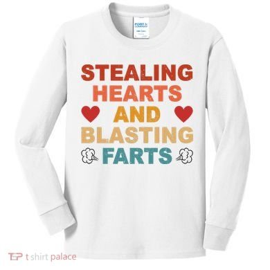 Stealing Hearts And Blasting Farts Funny Valentines Day Kids Long Sleeve Shirt