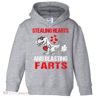 Stealing Hearts And Blasting Farts T Rex Cute Toddler Hoodie