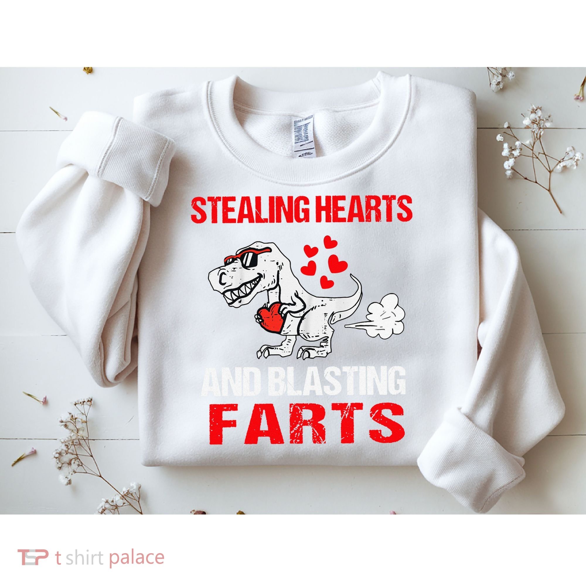 Stealing Hearts And Blasting Farts T Rex Cute Sweatshirt