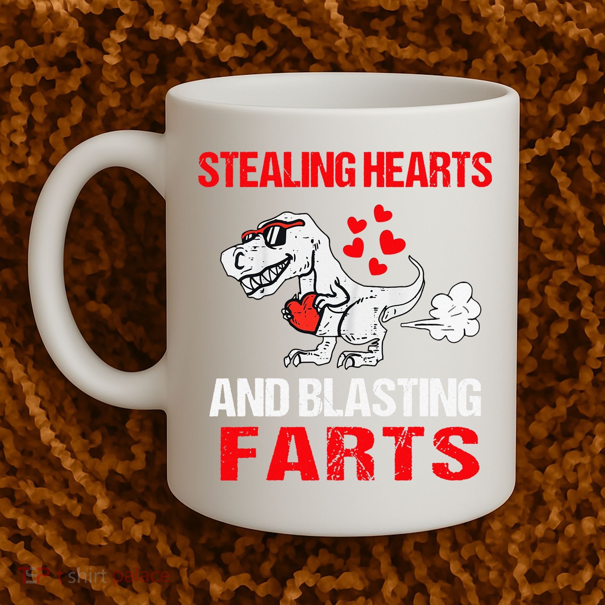 Stealing Hearts And Blasting Farts T Rex Cute Coffee Mug