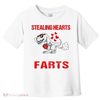 Stealing Hearts And Blasting Farts T Rex Cute Toddler T-Shirt