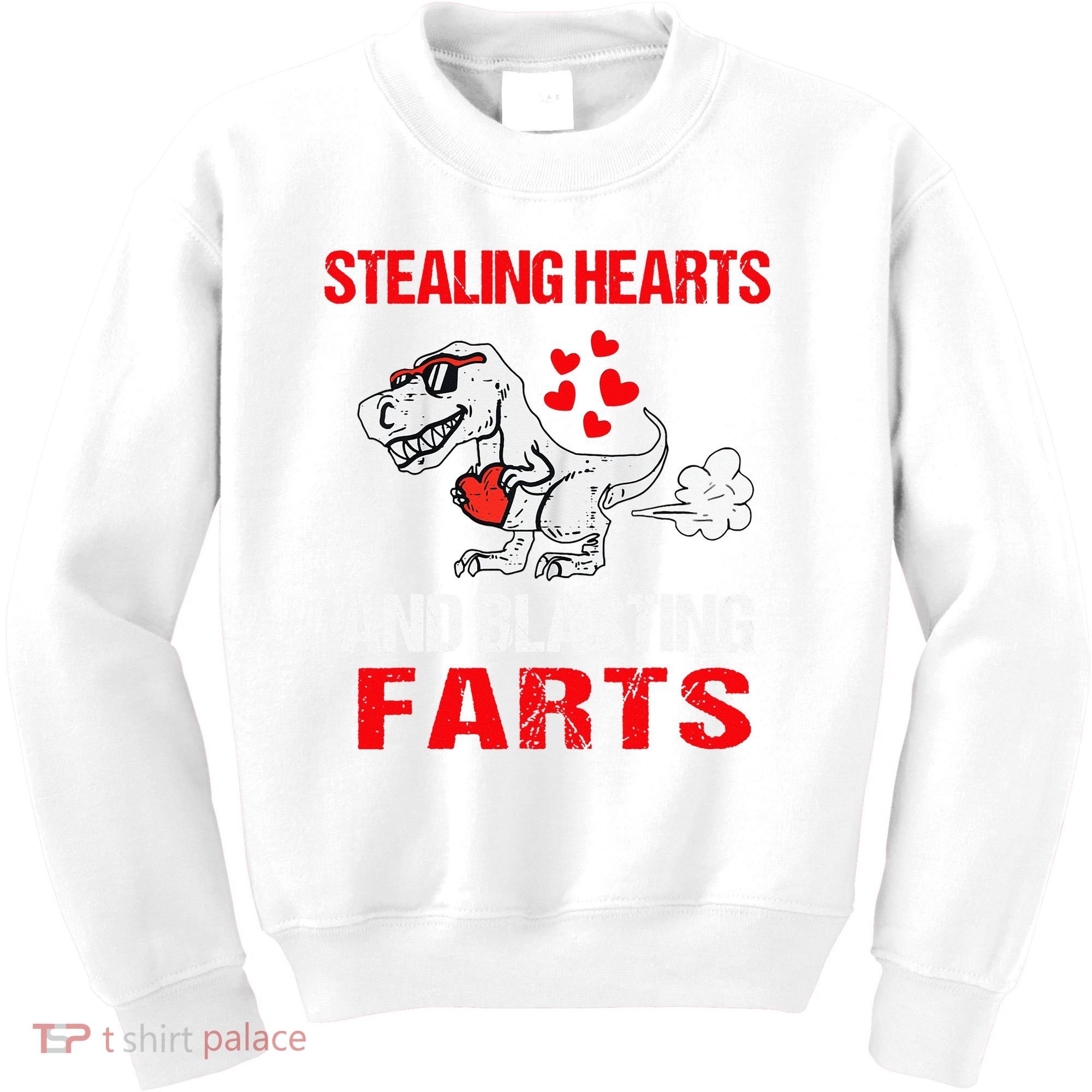 Stealing Hearts And Blasting Farts T Rex Cute Kids Sweatshirt