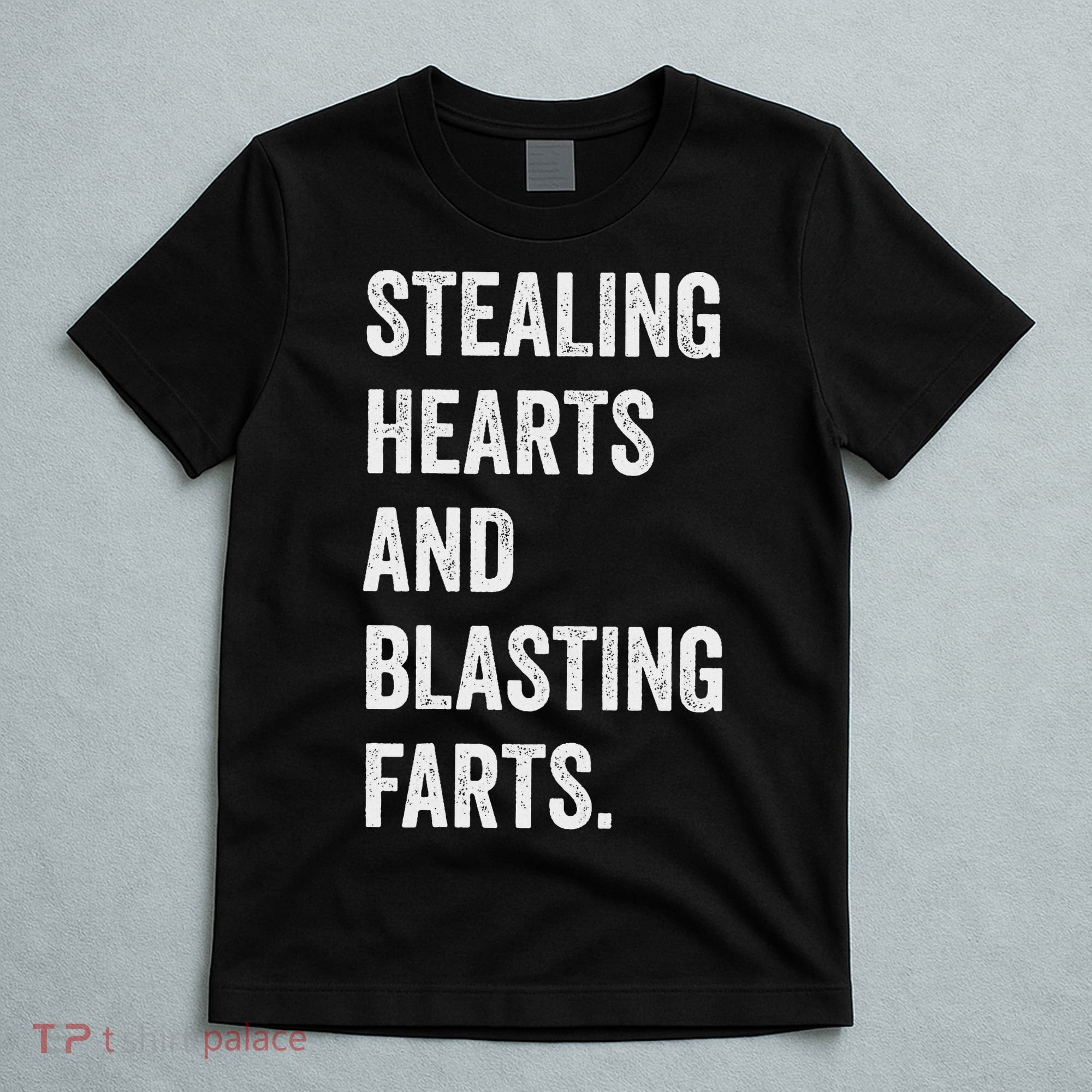 Stealing Hearts And Blasting Farts Retro Vintage T-Shirt